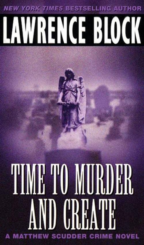 Cover of the book Time to Murder and Create by Lawrence Block, HarperCollins e-books