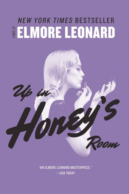 Cover of the book Up in Honey's Room by Elmore Leonard, William Morrow