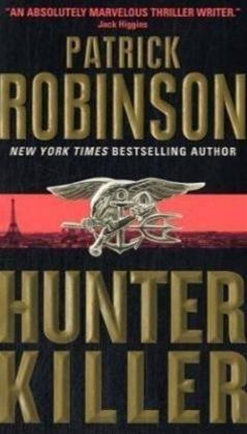 Cover of the book Hunter Killer by Patrick Robinson, HarperCollins e-books