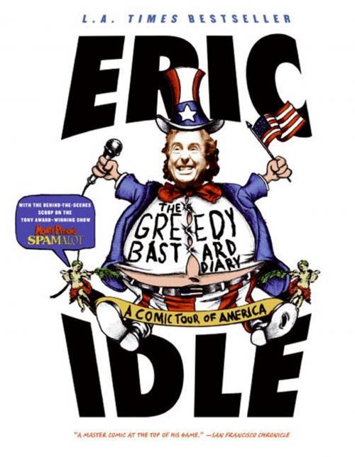 Cover of the book The Greedy Bastard Diary by Eric Idle, HarperCollins e-books