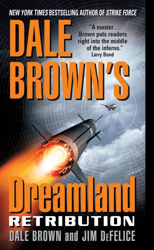 Cover of the book Dale Brown's Dreamland: Retribution by Dale Brown, Jim DeFelice, HarperCollins e-books