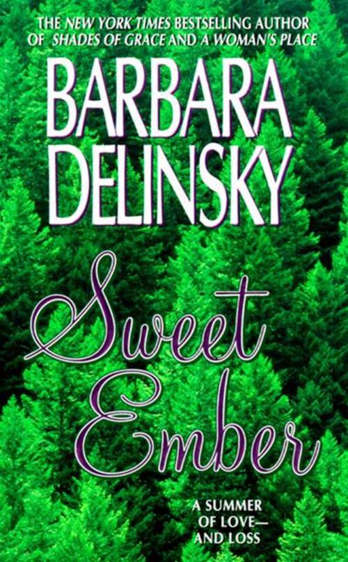 Cover of the book Sweet Ember by Barbara Delinsky, William Morrow