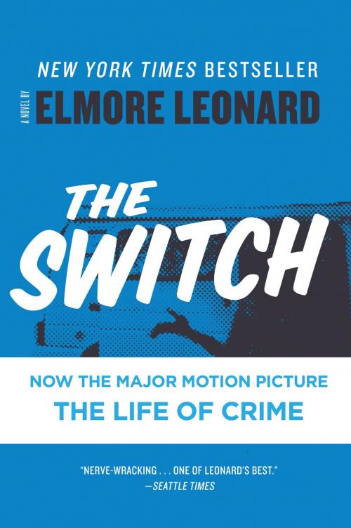 Cover of the book The Switch by Elmore Leonard, William Morrow