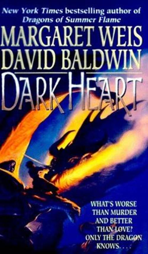 Cover of the book Dark Heart by Margaret Weis, David Baldwin, HarperCollins e-books