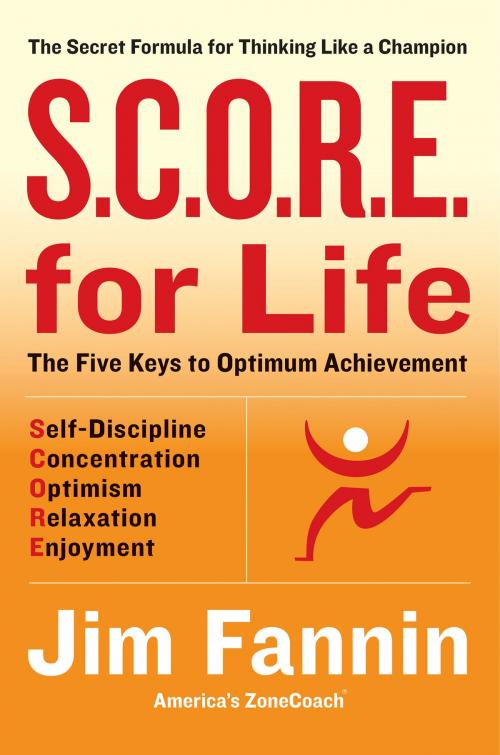 Cover of the book S.C.O.R.E. for Life by Jim Fannin, HarperCollins e-books