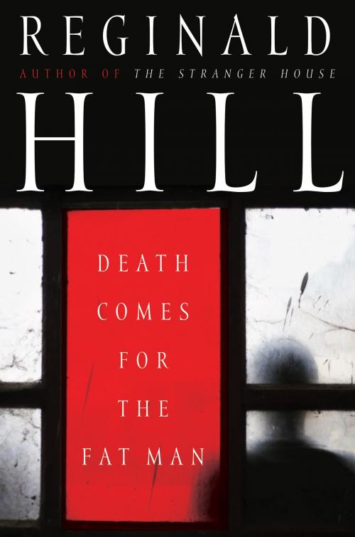 Cover of the book Death Comes for the Fat Man by Reginald Hill, HarperCollins e-books