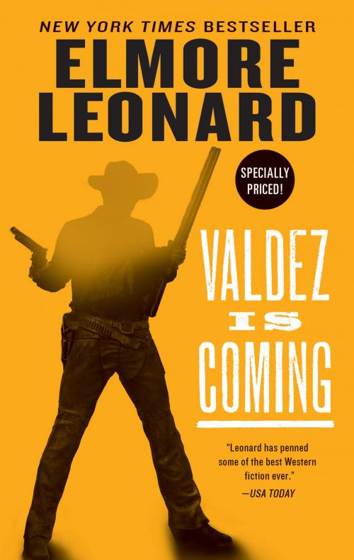 Cover of the book Valdez Is Coming by Elmore Leonard, William Morrow