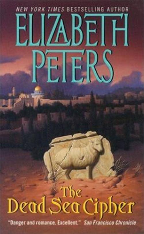 Cover of the book The Dead Sea Cipher by Elizabeth Peters, William Morrow