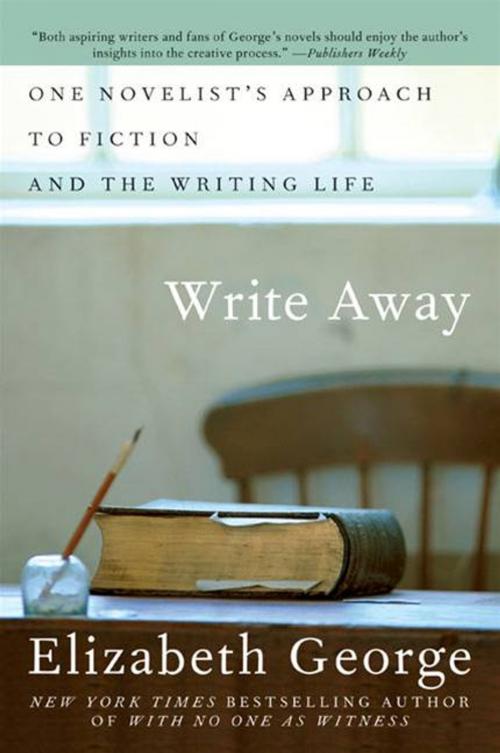 Cover of the book Write Away by Elizabeth George, HarperCollins e-books