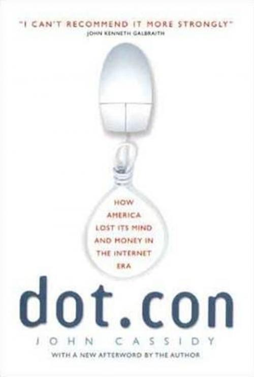 Cover of the book Dot.Con by John Cassidy, HarperCollins e-books