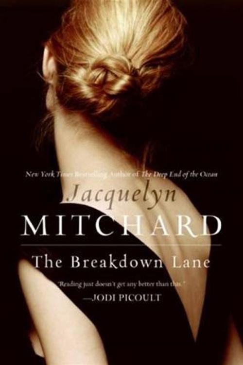 Cover of the book The Breakdown Lane by Jacquelyn Mitchard, HarperCollins e-books