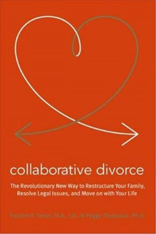 Cover of the book Collaborative Divorce by Peggy Thompson, Pauline H Tesler, HarperCollins e-books