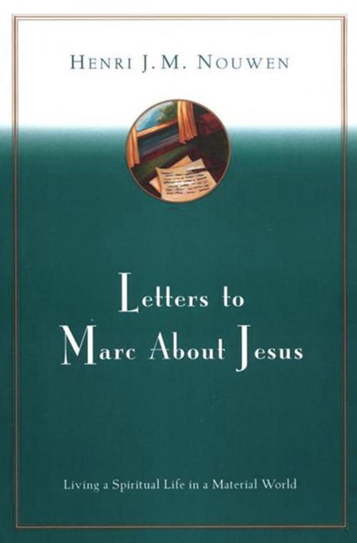 Cover of the book Letters to Marc About Jesus by Henri J. M. Nouwen, HarperOne