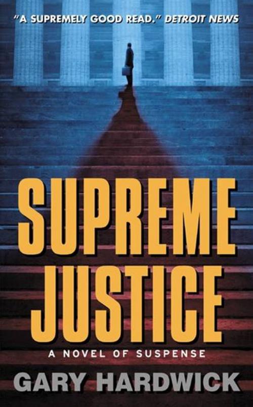 Cover of the book Supreme Justice by Gary Hardwick, HarperCollins e-books