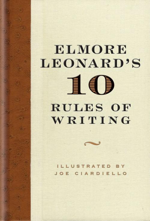 Cover of the book Elmore Leonard's 10 Rules of Writing by Elmore Leonard, William Morrow
