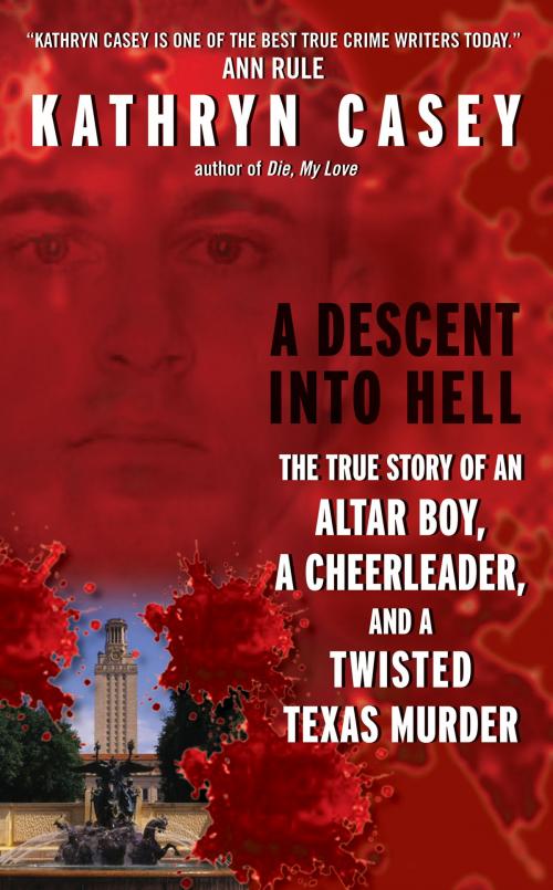 Cover of the book A Descent Into Hell by Kathryn Casey, HarperCollins e-books