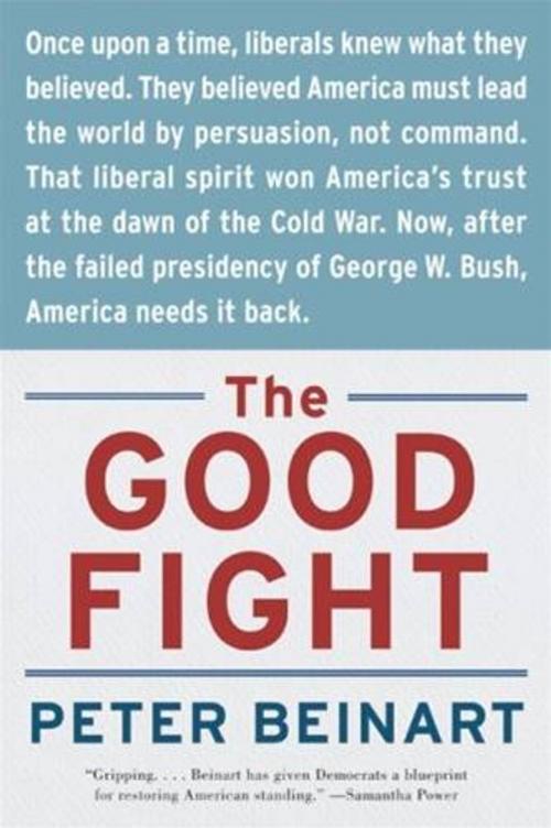 Cover of the book The Good Fight by Peter Beinart, HarperCollins e-books