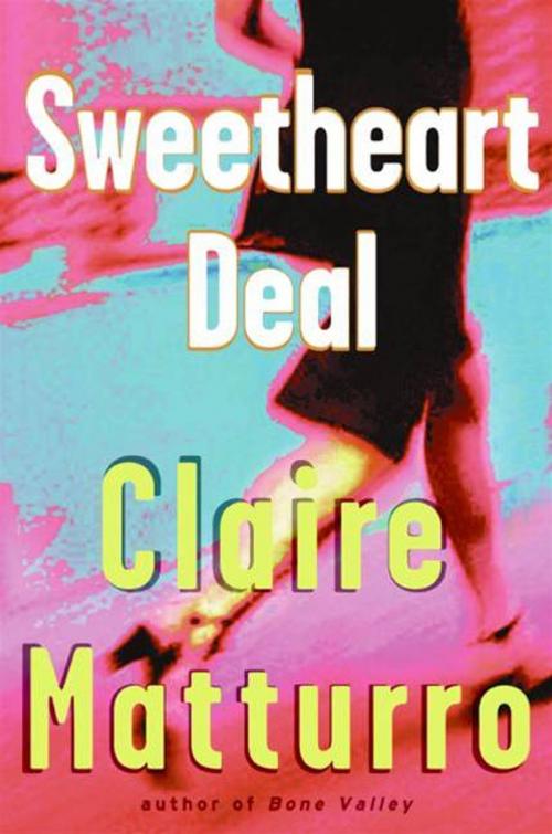 Cover of the book Sweetheart Deal by Claire Matturro, HarperCollins e-books