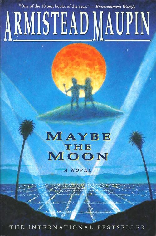 Cover of the book Maybe the Moon by Armistead Maupin, HarperCollins e-books