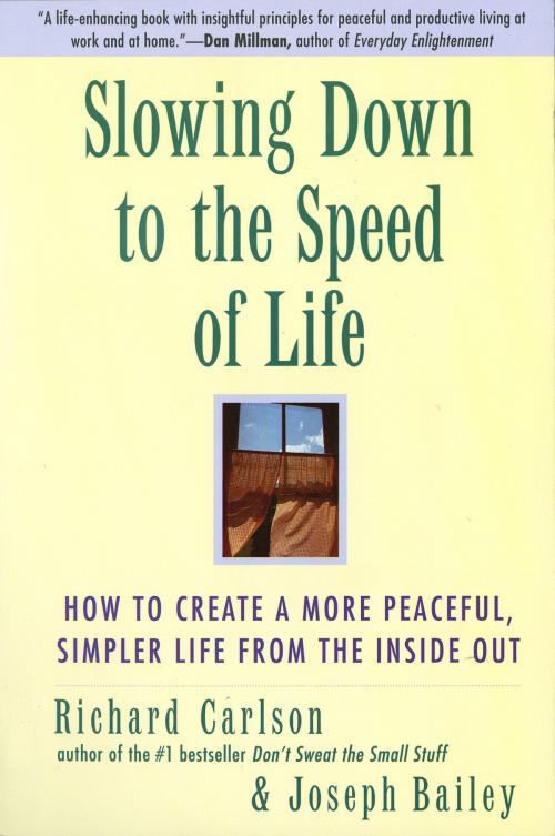 Cover of the book Slowing Down to the Speed of Life by Richard Carlson, Joseph Bailey, HarperOne