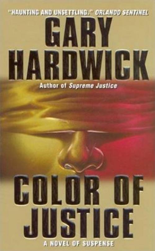 Cover of the book Color of Justice by Gary Hardwick, HarperCollins e-books