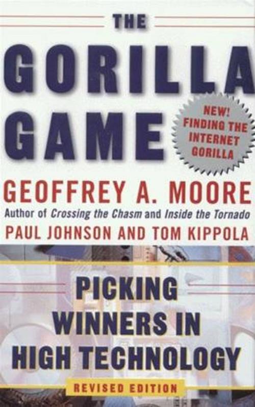 Cover of the book The Gorilla Game, Revised Edition by Geoffrey A. Moore, HarperCollins e-books
