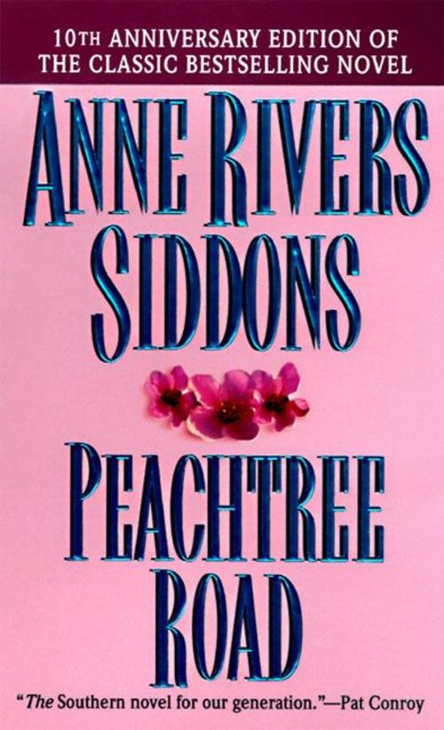 Cover of the book Peachtree Road by Anne Rivers Siddons, HarperCollins e-books