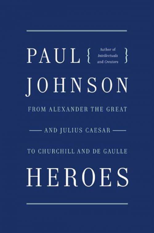 Cover of the book Heroes by Paul Johnson, HarperCollins e-books