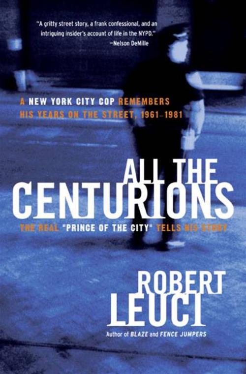 Cover of the book All the Centurions by Robert Leuci, HarperCollins e-books