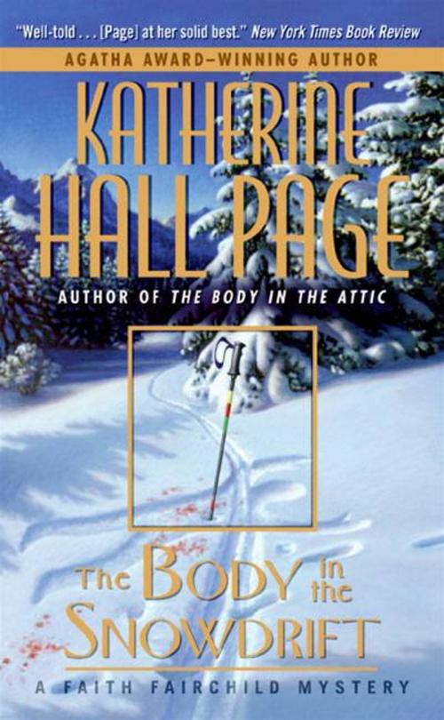 Cover of the book The Body in the Snowdrift by Katherine Hall Page, HarperCollins e-books