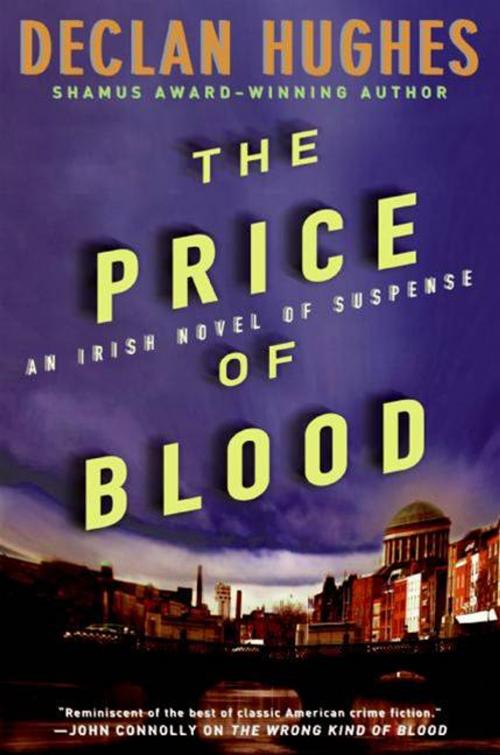 Cover of the book The Price of Blood by Declan Hughes, HarperCollins e-books