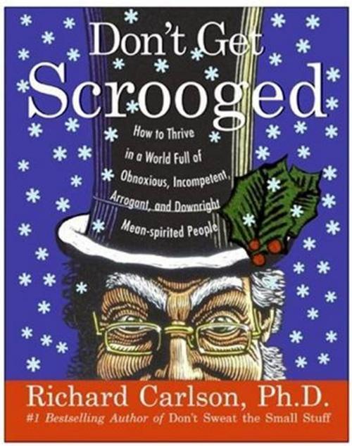 Cover of the book Don't Get Scrooged by Richard Carlson, HarperOne