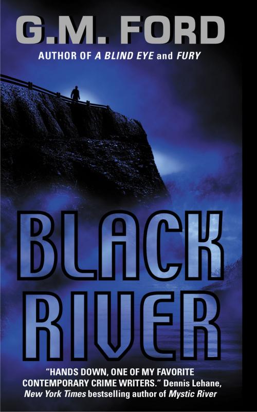 Cover of the book Black River by G.M. Ford, HarperCollins e-books