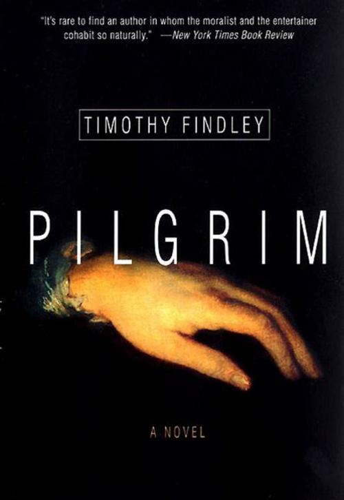 Cover of the book Pilgrim by Timothy Findley, HarperCollins e-books