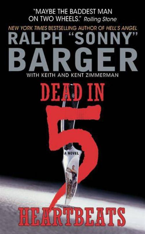 Cover of the book Dead in 5 Heartbeats by Sonny Barger, HarperCollins e-books