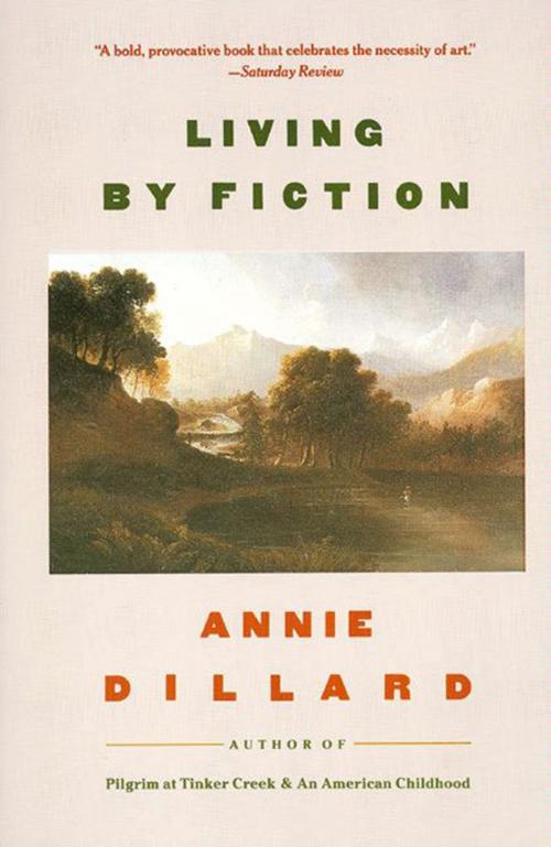 Cover of the book Living by Fiction by Annie Dillard, HarperCollins e-books