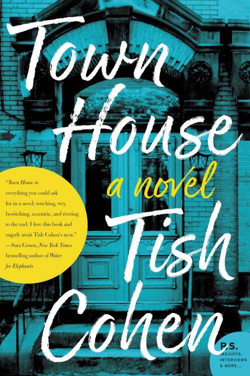 Cover of the book Town House by Tish Cohen, HarperCollins e-books
