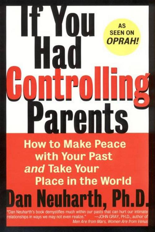 Cover of the book If You Had Controlling Parents by Dan Neuharth, HarperCollins e-books