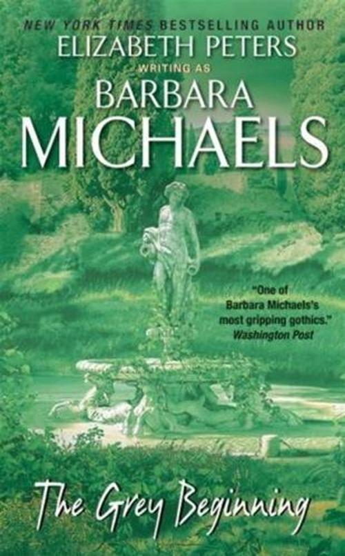 Cover of the book The Grey Beginning by Barbara Michaels, HarperCollins e-books