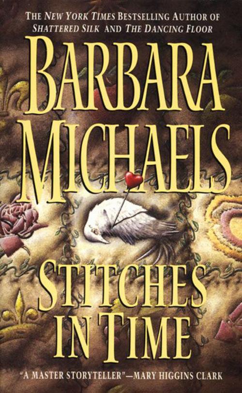 Cover of the book Stitches in Time by Barbara Michaels, HarperCollins e-books