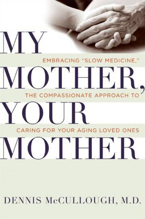 Cover of the book My Mother, Your Mother by Dennis McCullough, HarperCollins e-books