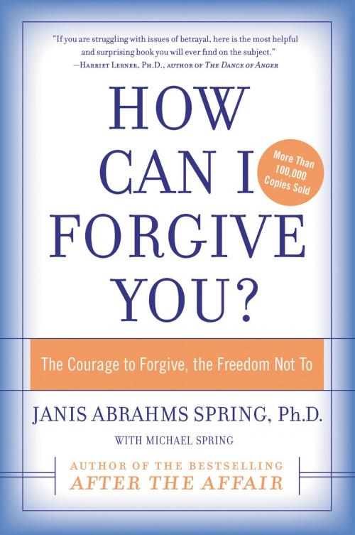 Cover of the book How Can I Forgive You? by Janis A. Spring, HarperCollins e-books