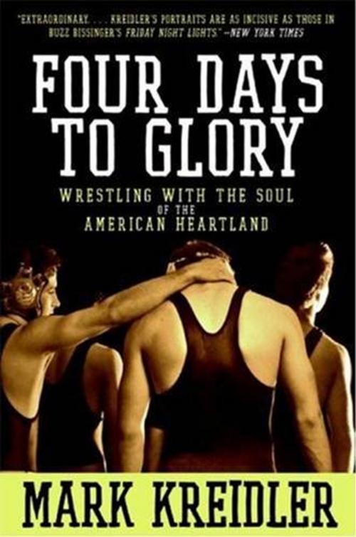 Cover of the book Four Days to Glory by Mark Kreidler, HarperCollins e-books