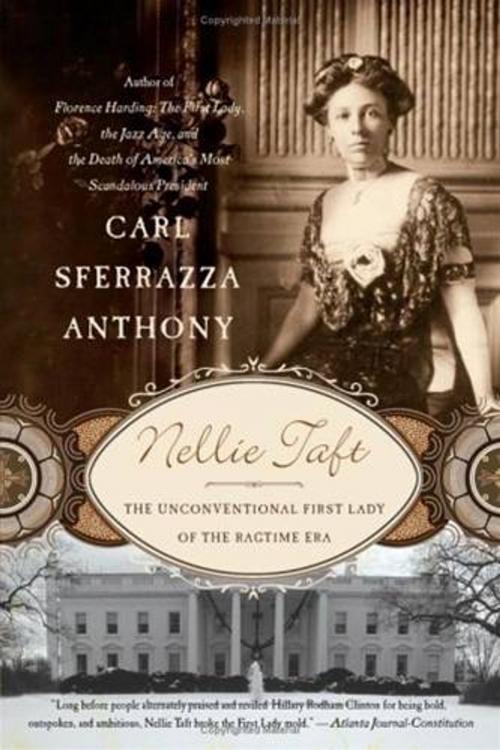 Cover of the book Nellie Taft by Carl Sferrazza Anthony, HarperCollins e-books