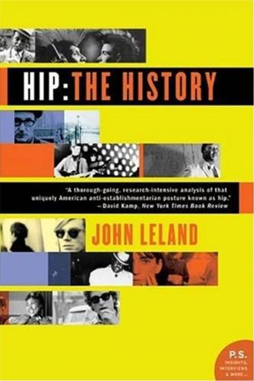 Cover of the book Hip: The History by Mr. John Leland, HarperCollins e-books