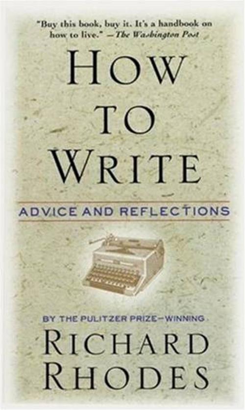 Cover of the book How to Write by Richard Rhodes, HarperCollins e-books