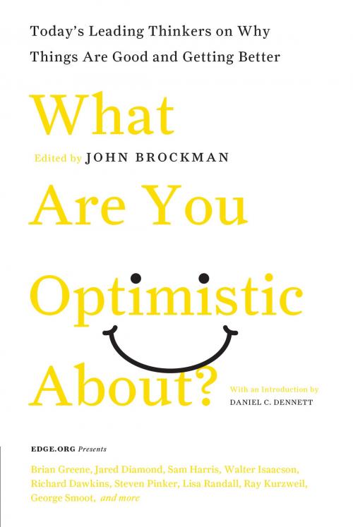 Cover of the book What Are You Optimistic About? by John Brockman, HarperCollins e-books