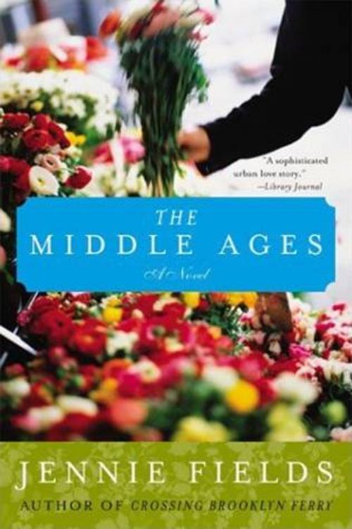 Cover of the book The Middle Ages by Jennie Fields, William Morrow