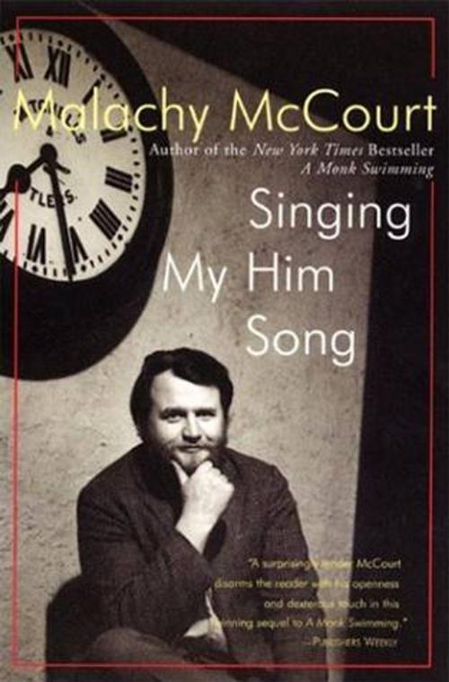 Cover of the book Singing My Him Song by Malachy McCourt, HarperCollins e-books