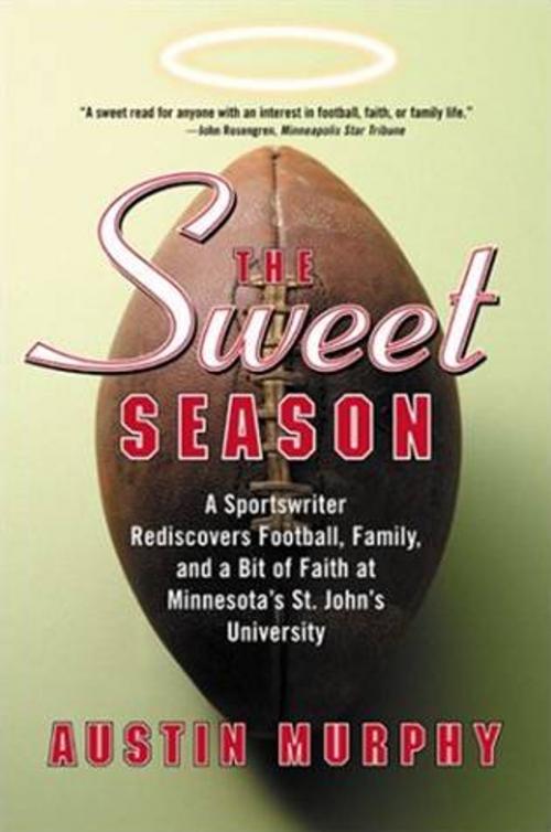 Cover of the book The Sweet Season by Austin Murphy, HarperCollins e-books